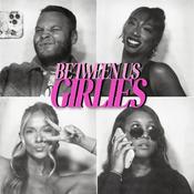 Between Us Girlies