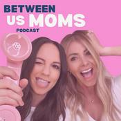 Between Us Moms