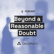 Beyond a Reasonable Doubt - podcast by Davidhorn