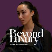 Beyond Luxury