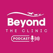 Beyond the Clinic - a podcast by and for vet professionals