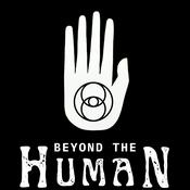 Beyond the Human