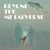 Beyond The Metalverse