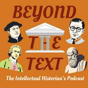 Beyond the Text: The Intellectual Historian's Podcast