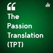 The Passion Translation (TPT) Bible