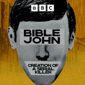 Bible John: Creation of a Serial Killer