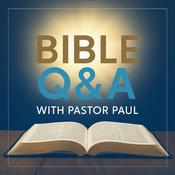 Bible Q&A with Pastor Paul