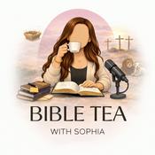 Bible Tea with Sophia