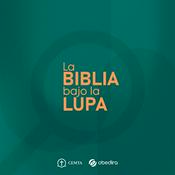 Biblia bajo la lupa