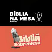 Bíblia na Mesa Podcast