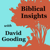 Biblical Insights with David Gooding