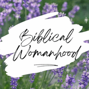 Biblical Womanhood