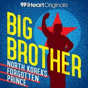 Big Brother: North Korea’s Forgotten Prince