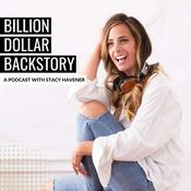 Billion Dollar Backstory