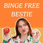 Binge Free Bestie