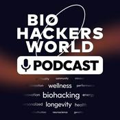 Biohackers World Podcast