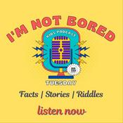 I Am Not Bored - Kids News, Stories & Fun Facts
