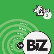 Biz Gençlere Dair 3
