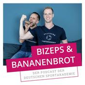Bizeps &amp; Bananenbrot - der Podcast der Deutschen Sportakademie