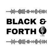 Black And Forth Podcast