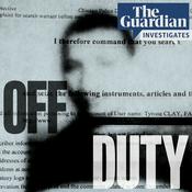 Off Duty | The Guardian Investigates