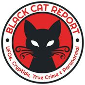 Black Cat Report | UFOs, Cryptids, True Crime &amp; Paranormal
