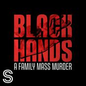 BLACK HANDS - A family mass murder
