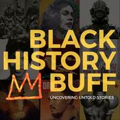 Black History Buff: Uncovering Untold Stories