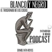 Blanco y Negro el trasfondo de las cosas