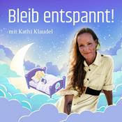 Bleib entspannt! Der Familien-Podcast für magische Traumreisen & Geschichten zum Einschlafen