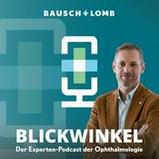BLICKWINKEL – Der Experten-Talk der Ophthalmologie
