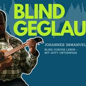 Blind Geglaubt: Der Podcast mit Hoffnung, Impulsen und Ermutigung