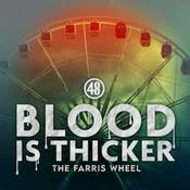Blood is Thicker: The Farris Wheel