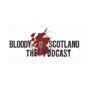 Bloody Scotland: The Podcast