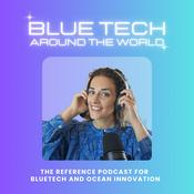 BlueTech Around the World: Ocean Innovation & Maritime Technologies