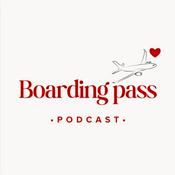 Boarding Pass Podcast