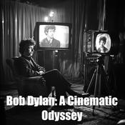 Bob Dylan: A Cinematic Odyssey