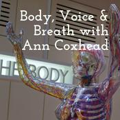 Body, Voice & Breath with Ann Coxhead