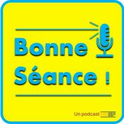 Bonne Séance !