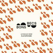 Bons becs • Le podcast dédié à la flûte à bec