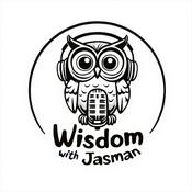Wisdom with Jasman