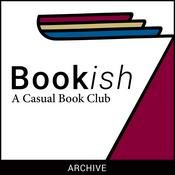 Bookish: A Casual Book Club Archive