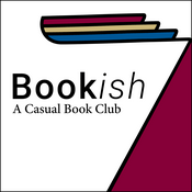Bookish: A Casual Book Club Archive