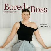 Bored To Boss