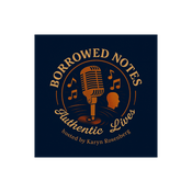 Borrowed Notes, Authentic Lives