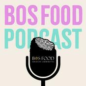 BOS FOOD Podcast