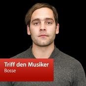 Bosse: Triff den Musiker