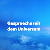Gespräche mit dem Universum - Spiritualität, Bewusstsein, Seelenweisheiten