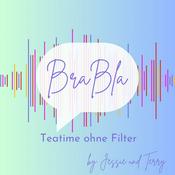 BraBla - Teatime ohne Filter