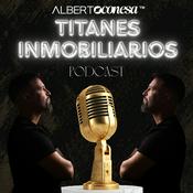TITANES INMOBILIARIOS con Alberto Conesa
